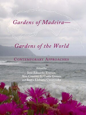cover image of Gardens of Madeira - Gardens of the World
